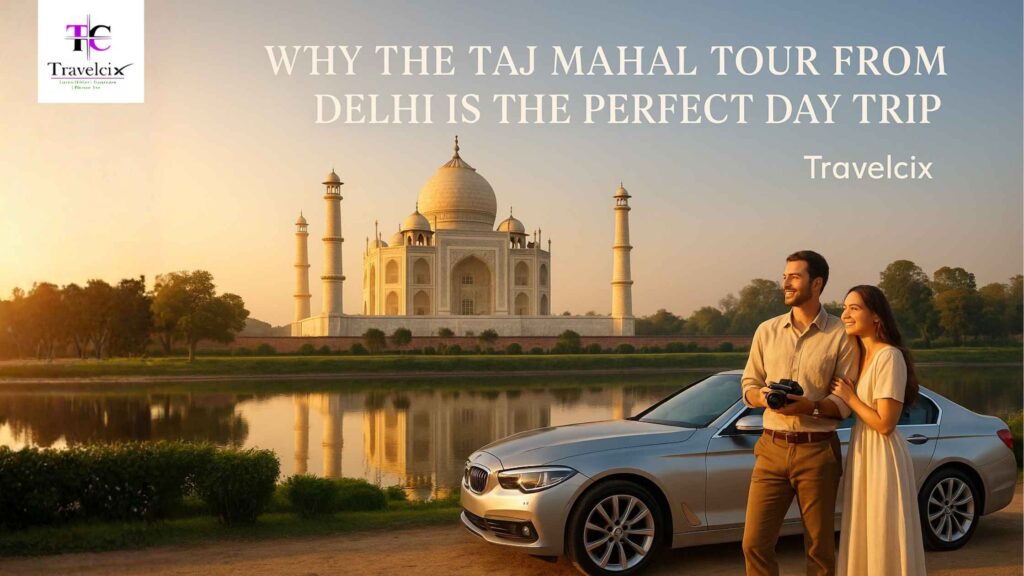 Taj Mahal Tour from Delhi