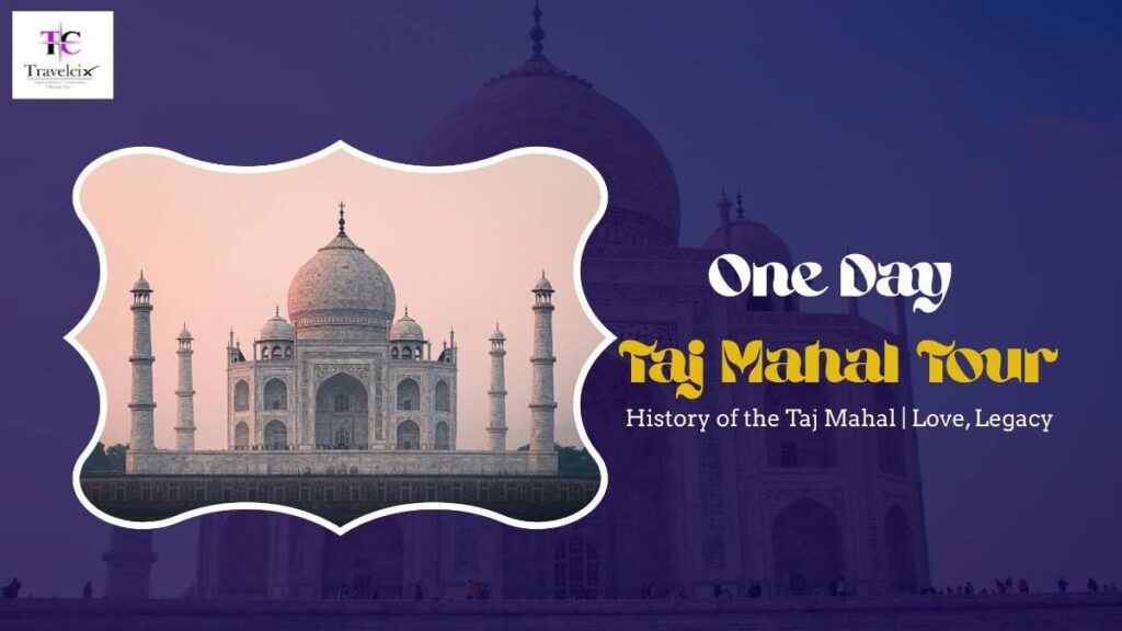 one-day-taj-mahal-tour
