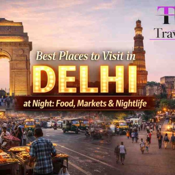 Best Places to Visit in Delhi