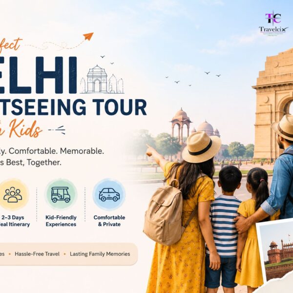 Best Places to Visit in Delhi During School Holidays with Kids